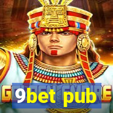 9bet pub